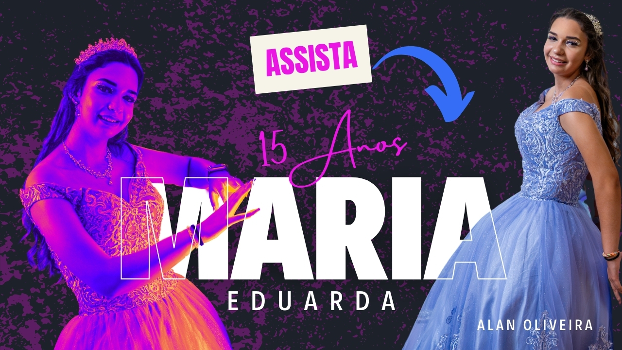 Maria Eduarda - 15 Anos